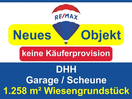 Keine Käuferprovision! Kaufen Sie ab € 499,- mtl.* / DHH mit riesiger Scheune & Wiesengrundstück !