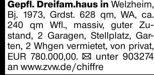 Gepfl. Dreifam.haus in Welzheim, Bj. 1973, Grdst. 628 qm, WA, ca. 240 qm...