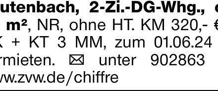 Leutenbach, 2-Zi.-DG-Whg., ca. 35 m², NR, ohne HT. KM 320,- € + NK + KT...