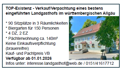 TOP-Existenz - Verkauf/Verpachtung eines bestens eingeführten Landgasthofs im württembergischen Allgäu