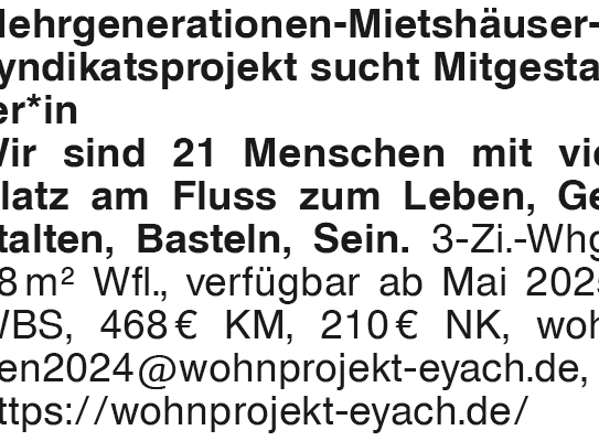 Mehrgenerationen-Mietshäusersyndikatsprojekt sucht Mitgestalter in Wir sind 21 Menschen mit viel Platz am Fluss zum Leb…