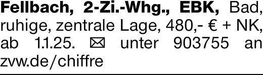 Fellbach, 2-Zi.-Whg., EBK, Bad, ruhige, zentrale Lage, 480,- € + NK, ab...