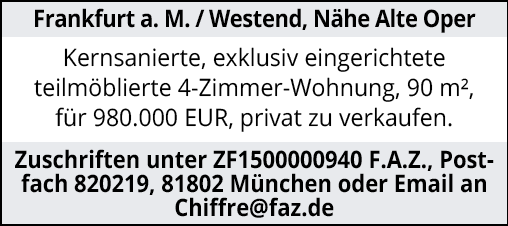 Frankfurt a. M. / Westend, Nähe Alte Oper Kernsanierte, exklusiv eingerichtete teilmöblierte 4-Zimmer-Wohnung