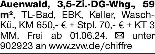 Auenwald, 3,5-Zi.-DG-Whg., 59 m², TL-Bad, EBK, Keller, Wasch- Kü., KM 650,-...