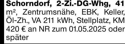 Schorndorf, 2-Zi.-DG-Whg, 41 m², Zentrumsnähe, EBK, Keller, Öl-Zh., VA...