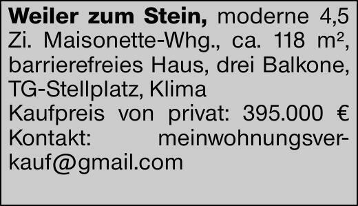 Weiler zum Stein, moderne 4,5 Zi. Maisonette-Whg., ca. 118 m², barrierefreies...