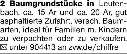 2 Baumgrundstücke in Leutenbach, ca. 15 Ar und ca. 20 Ar, gut asphaltierte...