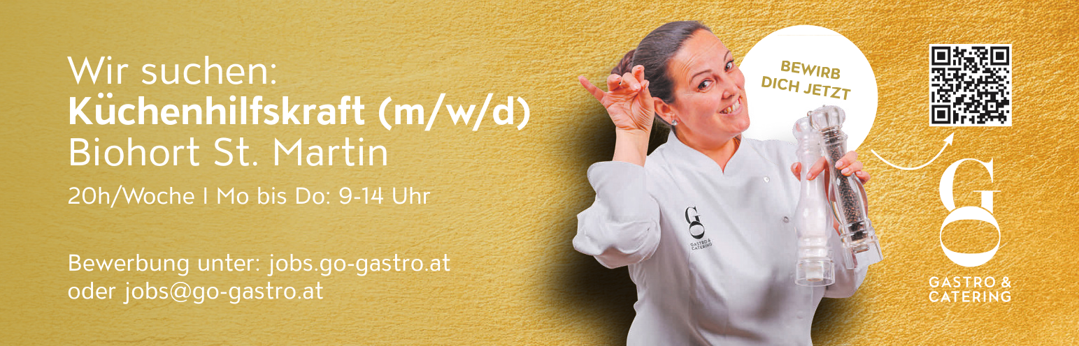 BEWIRBDICH JETZTWir suchen:K&uuml;chenhilfskraft (m/w/d)Biohort St. Martin20h/Woche I Mo bis Do: 9-14 UhrBewerbung unter: jobs.go-gastro.at&nbsp;oder jobs@go-gastro.at
