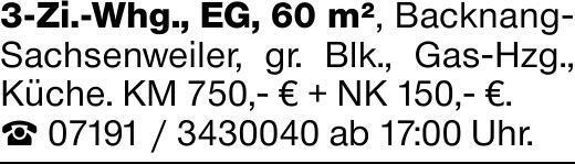 3-Zi.-Whg., EG, 60 m², Backnang- Sachsenweiler, gr. Blk., Gas-Hzg., Küche....