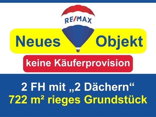 Keine Käuferprovision ! Doppelpack ! 2 FH unter "2 Dächern" ! ab € 699,- mtl.*