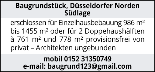 Baugrundstück, Düsseldorfer Norden Südlage erschlossen für Einzelhausbebauung 986 m² bis 1455 m² oder für 2 Doppehaushä…