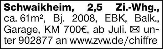 Schwaikheim, 2,5 Zi.-Whg., ca. 61qm, Bj. 2008, EBK, Balk., Garage, KM 700€,...