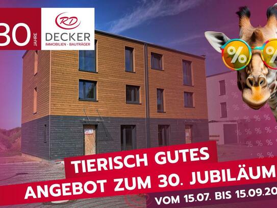 JUBILÄUMSPREISE - 30 Jahre Decker Immobilien und Bauträger!