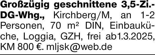 Großzügig geschnittene 3,5-Zi.- DG-Whg., Kirchberg/M, an 1-2 Personen,...