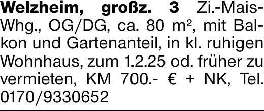 Welzheim, großz. 3 Zi.-Mais- Whg., OG/DG, ca. 80 m², mit Balkon und Gartenanteil,...