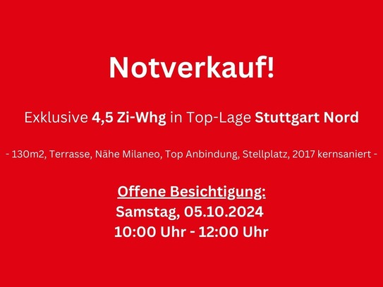 !!! NOTVERKAUF – Exklusive 4,5-Zi-Whg in Top-Lage Stuttgart-Nord !!!