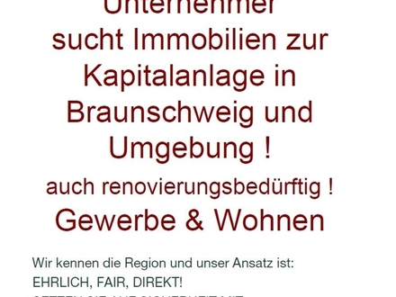 Suchauftrag - Unternehmer sucht zum Eigennutz oder zur Kapitalanlage