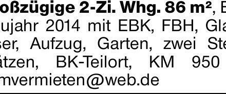 Großzügige 2-Zi. Whg. 86 m², EG, Baujahr 2014 mit EBK, FBH, Glas­faser,...