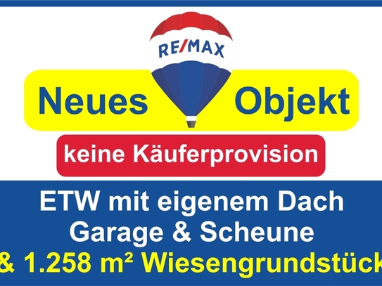 Keine Käuferprovision! Kaufen Sie ab € 449,- mtl.* / DHH als ETW ! Scheune & Wiesengrundstück !