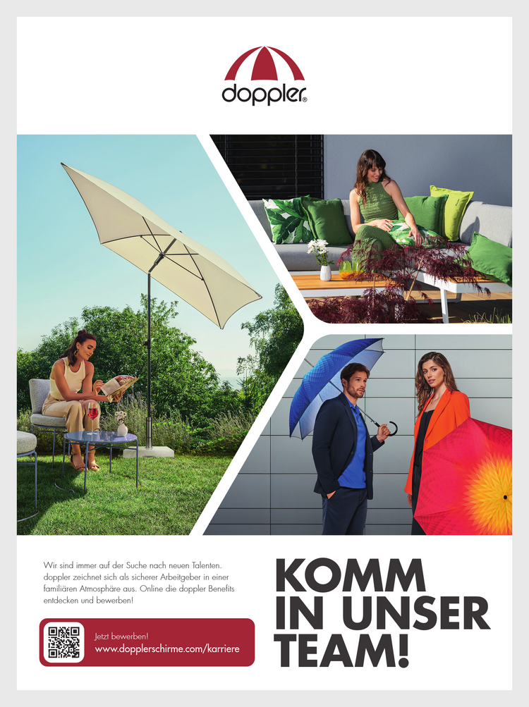 Wir sind immer auf der Suche nach neuen Talenten. doppler zeichnet sich als sicherer Arbeitgeber in einer famili&auml;ren Atmosph&auml;re aus. Online die doppler Benefits&nbsp;entdecken und bewerben!
Jetzt bewerben!
www.dopplerschirme.com/karriere
KOMM IN UNSER TEAM!