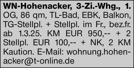 WN-Hohenacker, 3-Zi.-Whg., 1. OG, 86 qm, TL-Bad, EBK, Balkon, TG-Stellpl....