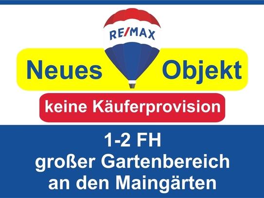 Keine Käuferprovision! Kaufen Sie ab € 879,- mtl.* / 1-2 FH & großer Garten / an den Maingärten!