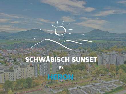 Schwäbisch Sunset - Die 3 Zimmer-Wohnung mit Blick Richtung Sonnenaufgang