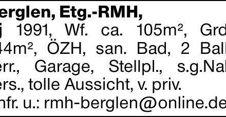 Berglen, Etg.-RMH,Bj 1991, Wf. ca. 105m², Grds. 144m², ÖZH, san. Bad, 2...