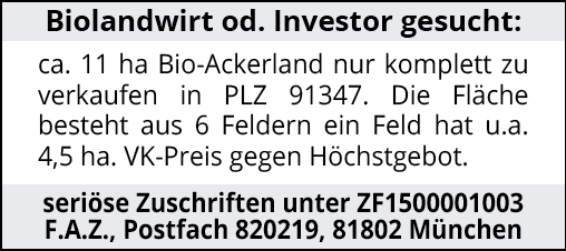 Biolandwirt od. Investor gesucht: ca. 11 ha Bio-Ackerland nur komplett zu verkaufen