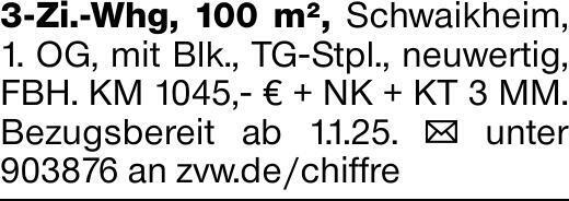 3-Zi.-Whg, 100 m², Schwaikheim, 1. OG, mit Blk., TG-Stpl., neuwertig, FBH....