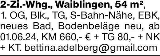2-Zi.-Whg., Waiblingen, 54 m², 1.OG, Blk., Tg, S-Bahn-Nähe, EBK, neues...