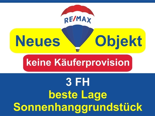 Keine Käuferprovision! Kaufen Sie ab € 999,- mtl.*/ 3 FH/ neue Heizung**& Sonnenhanggrundstück