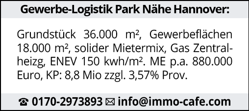 Gewerbe-Logistik Park Nähe Hannover: Grundstück 36.000 m², Gewerbeflächen 18.000 m², solider Mietermix