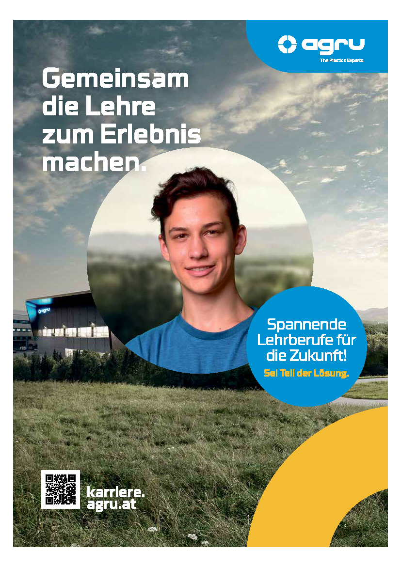 Gemeinsam&nbsp;die Lehre&nbsp;zum Erlebnis&nbsp;machen.karriere.agru.at
Besuche uns!

Jugend &amp; Beruf: 01. - 04. 10. 2025
Tag der offenen Lehrwerkstatt: 10. 10. 2025
Fit4Future: 17. - 18. 10. 2025
Berufsorientierung: lehre@agru.at


Jetzt&nbsp;bewerben!Sei Teil der L&ouml;sung.Zur Anmeldung