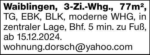 Waiblingen, 3-Zi.-Whg., 77m², TG, EBK, BLK, moderne WHG, in zentraler Lage,...