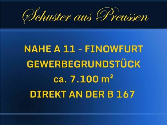 Schuster aus Preussen - Gewerbegrundstück mit ca. 7.000 m² und weiteren 2.700 m² Lagerfläche - direkt an der B 167, nah…