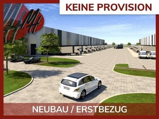 KEINE PROVISION - NEUBAU - AB 04-24 - Lager-/Logistik (6.500 m²) & Büro-/Sozial (500 m²)