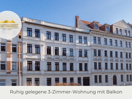 ** Ruhig gelegene 3-Zimmer-Wohnung mit Balkon & Tageslichtbad in Gohlis **