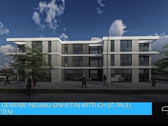 Exklusive Gewerbe-Neubau-Einheit in Wittlich (St. Paul) zu vermieten!