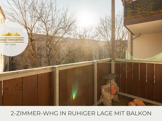 ** 2-Zimmer-Wohnung in ruhiger Lage mit Balkon und Tageslichtbad **