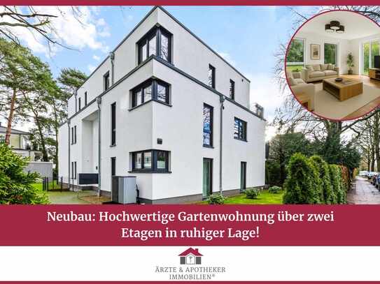 Neubau: Hochwertige Gartenwohnung über zwei Etagen in ruhiger Lage!