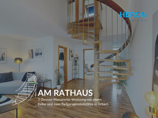 AM RATHAUS - 3-Zimmer-Maisonette-Wohnung mit einem Keller und zwei Tiefgaragenstellplätze in Urbach