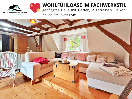 WOHLFÜHLOASE IM FACHWERKSTIL- Gepflegtes Haus mit Garten, 2 Terrassen, Balkon, Keller und Stellplatz