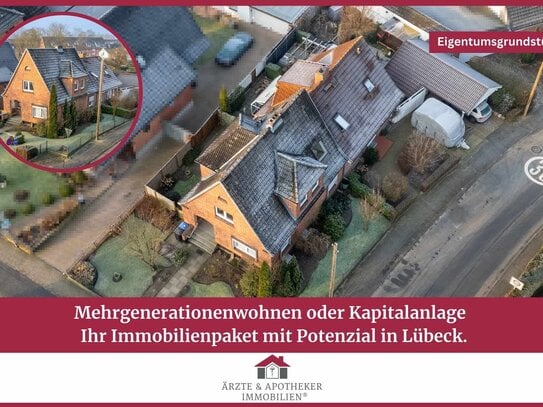 Mehrgenerationenwohnen oder Kapitalanlage - Ihr Immobilienpaket mit Potenzial in Lübeck.