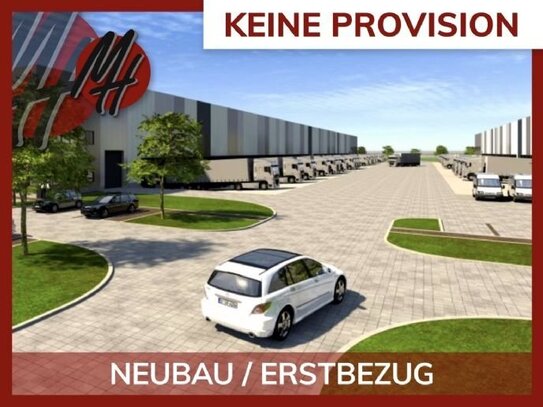 KEINE PROVISION - NEUBAU - AB 04-24 - Lager-/Logistik (20.000 m²) & Büro-/Sozial (500 m²)