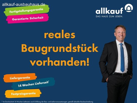 Ihr Traumhaus von allkauf - Das Haus zum Leben inkl. Grundstück