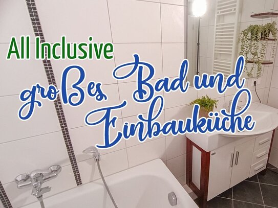 All inclusive - großzügige 3 Zimmer mit Einbauküche, Bad mit Wanne + Dusche!