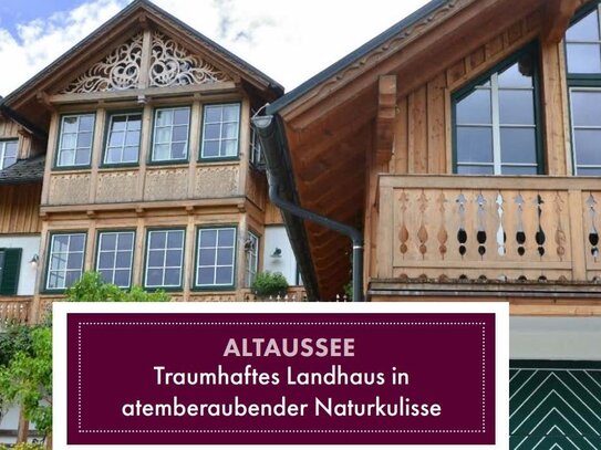 Traumhaftes Landhaus in Altaussee mit atemberaubender Naturkulisse