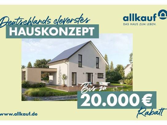 *AKTION* Das clevere Hauskonzept! JETZT Beratungstermin vereinbaren!