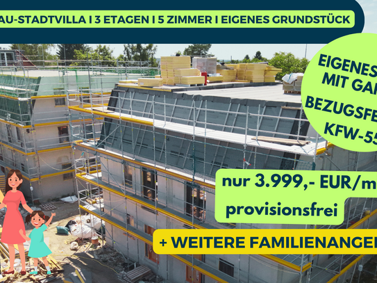 FAMILIENANGEBOT: NUR 3.999 €/m² ! SCHLÜSSELFERTIGE A+ NEUBAU-STADTVILLA MIT GRUNDSTÜCK PROVISIONSFREI